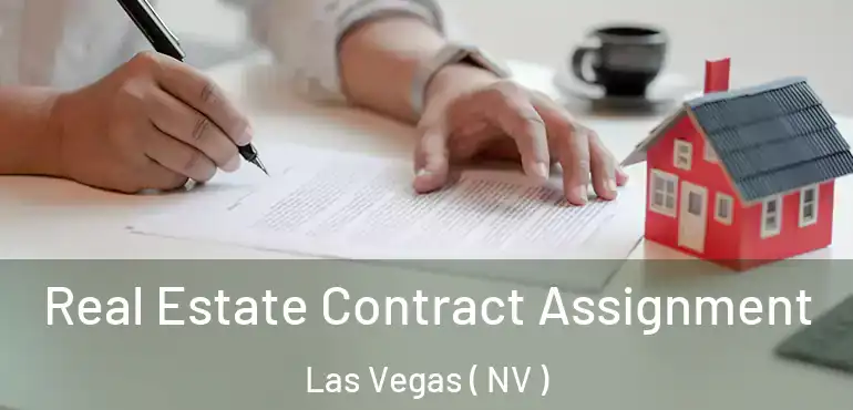  Real Estate Contract Assignment Las Vegas ( NV )